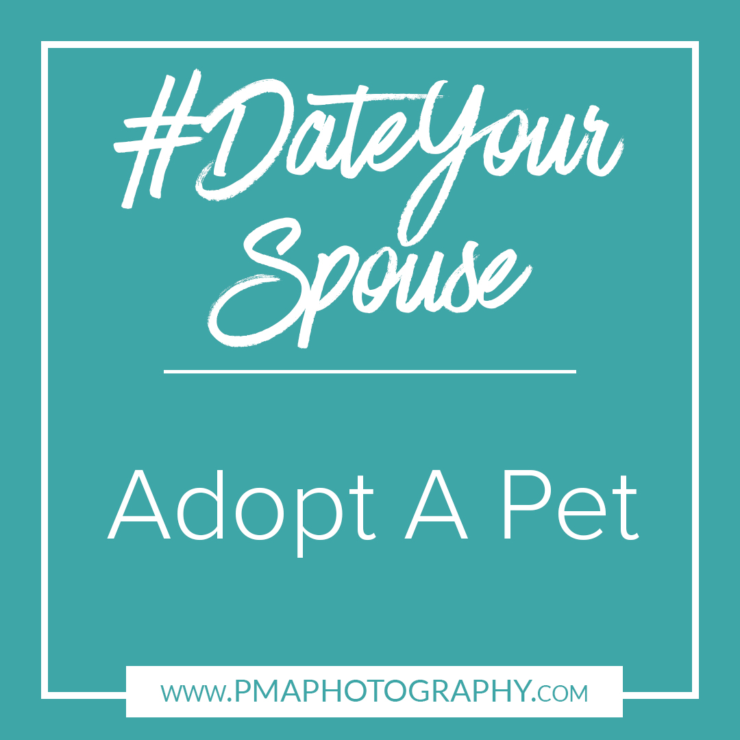 Date Your Spouse - Adopt A Pet by PMA Photography