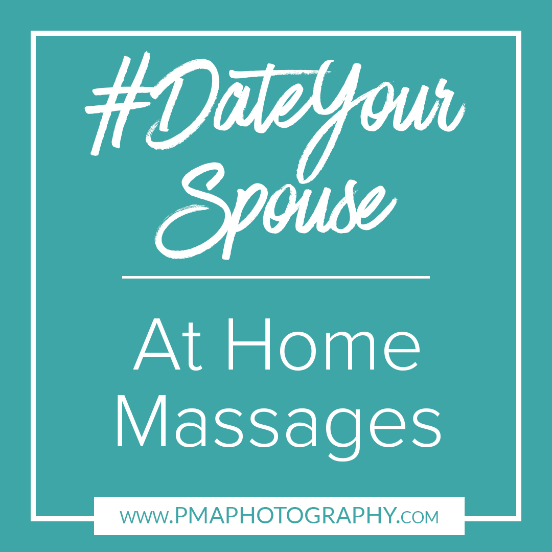 Date Your Spouse - At Home Massages by PMA Photography