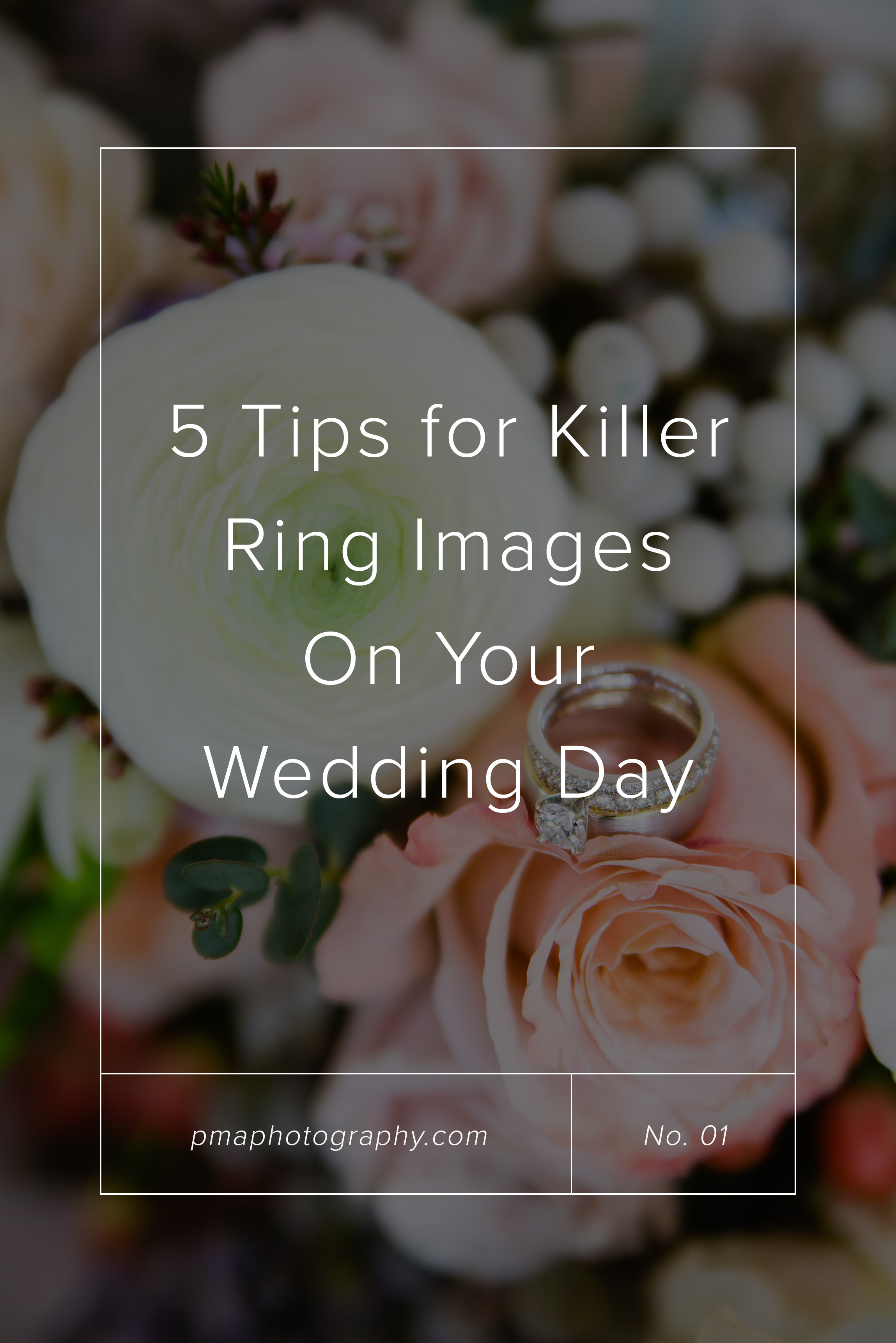 5 tips for killer ring images on your wedding day by PMA Photography.