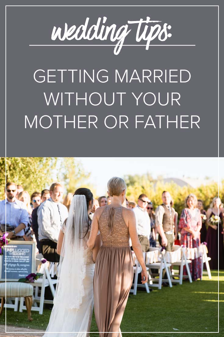 Getting Married Without Your Mother or Father