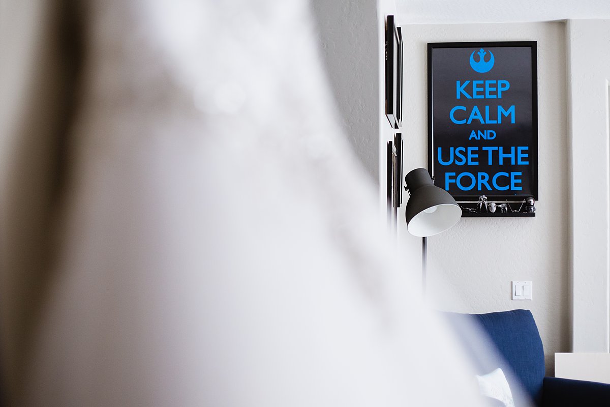 Image of Star Wars "Keep Calm and Use the Force" in the bride's getting ready room on her wedding day by PMA Photography.