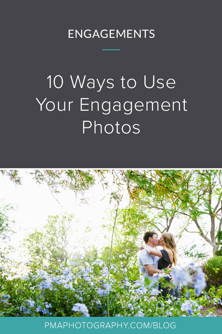 10 Ways to Use Your Engagement Photos by PMA Photography
