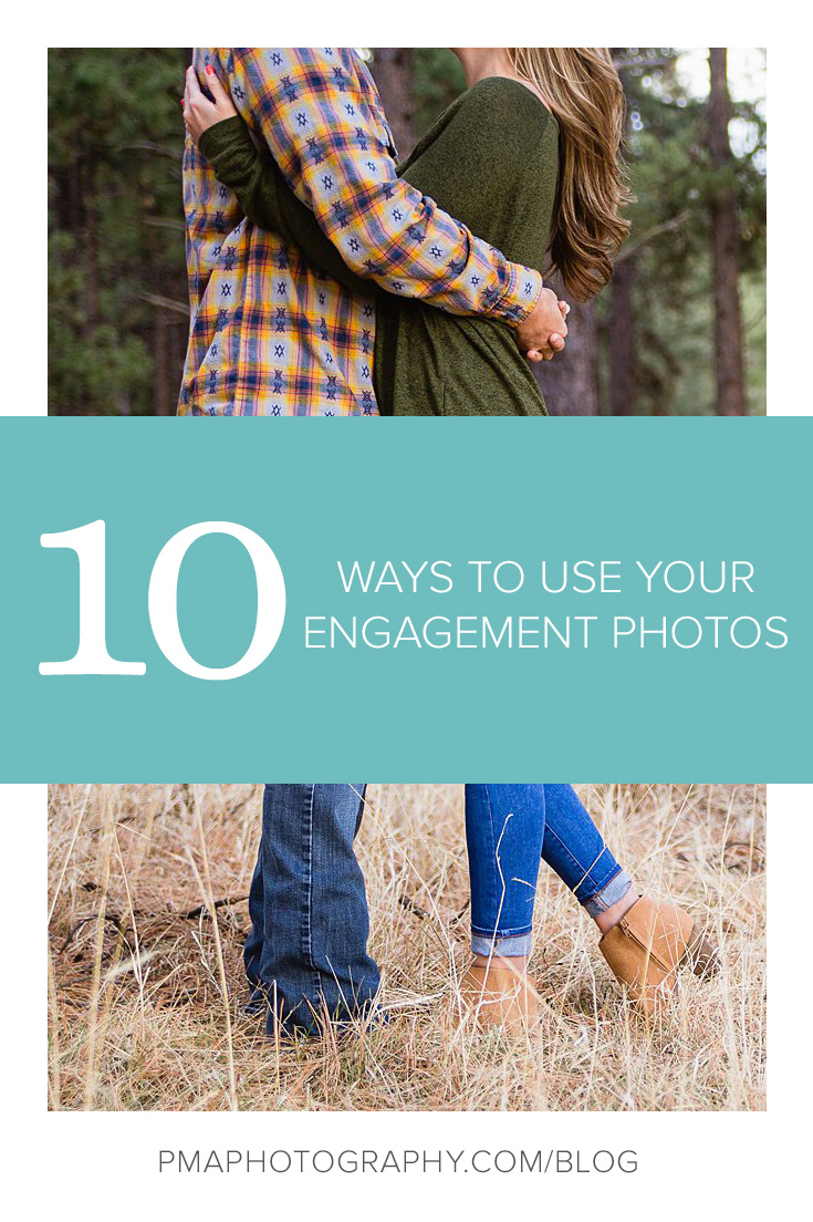 10 Ways to Use Your Engagement Photos by PMA Photography
