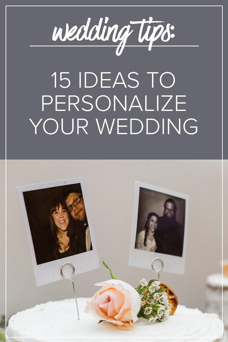 15 ways to personalize your wedding. Wedding planning advise from PMA Photography.