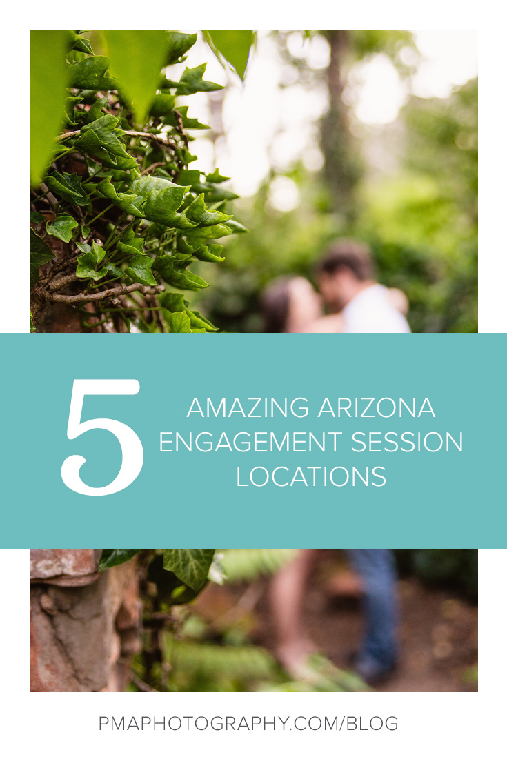 5 amazing outdoor engagement session locations in Arizona by PMA Photography.