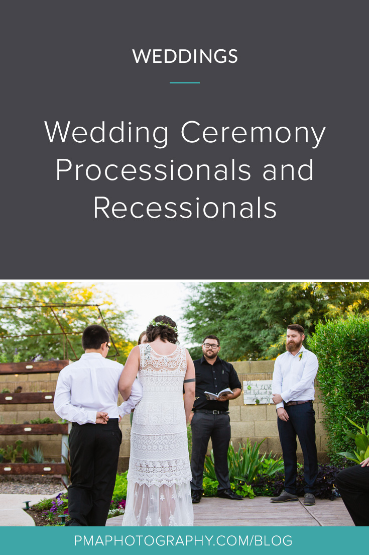 Wedding planning tips: Wedding ceremony processionals and recessionals guide by PMA Photography.