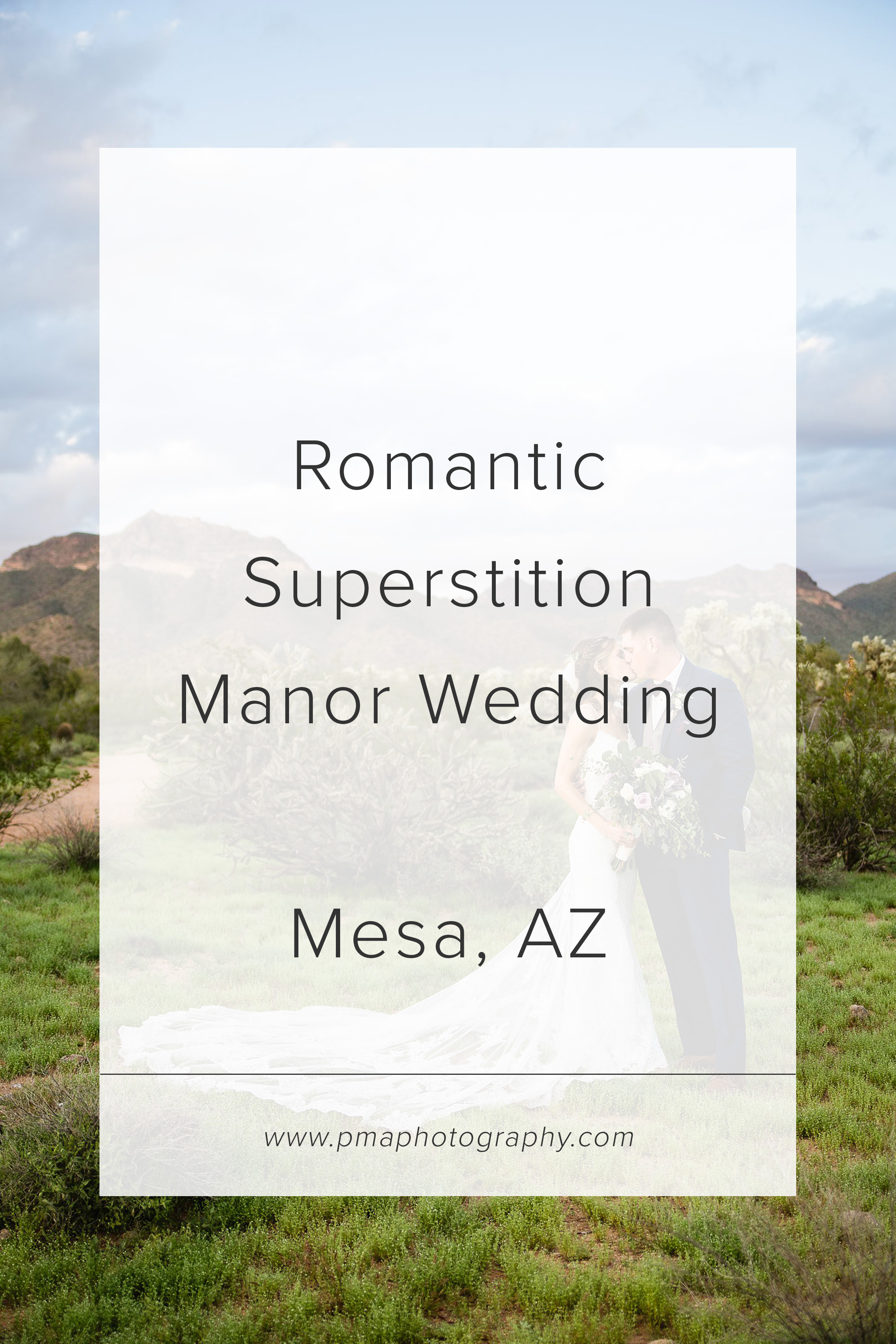 Romantic Superstition Manor Wedding by Phoenix wedding photographer PMA Photography.